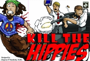 Though intended as a satire, Kill the Hippies pits them as targets to Christian Fundamentalists. Might be fun but might offend at least one person you know.